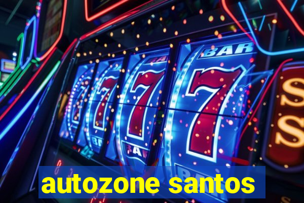 autozone santos